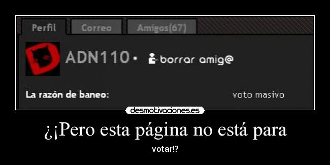 ¿¡Pero esta página no está para - votar!?