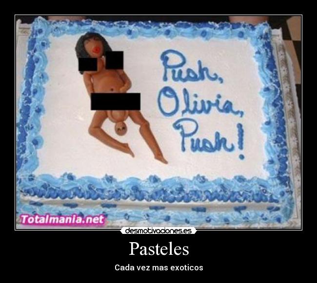 Pasteles - Cada vez mas exoticos