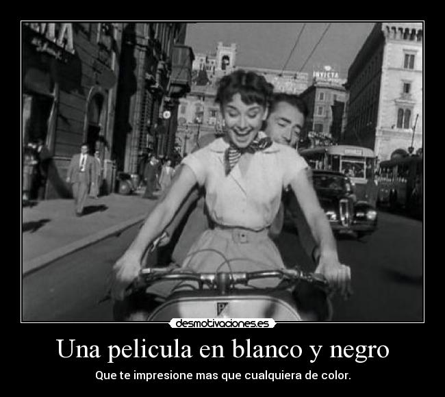 Una pelicula en blanco y negro - 
