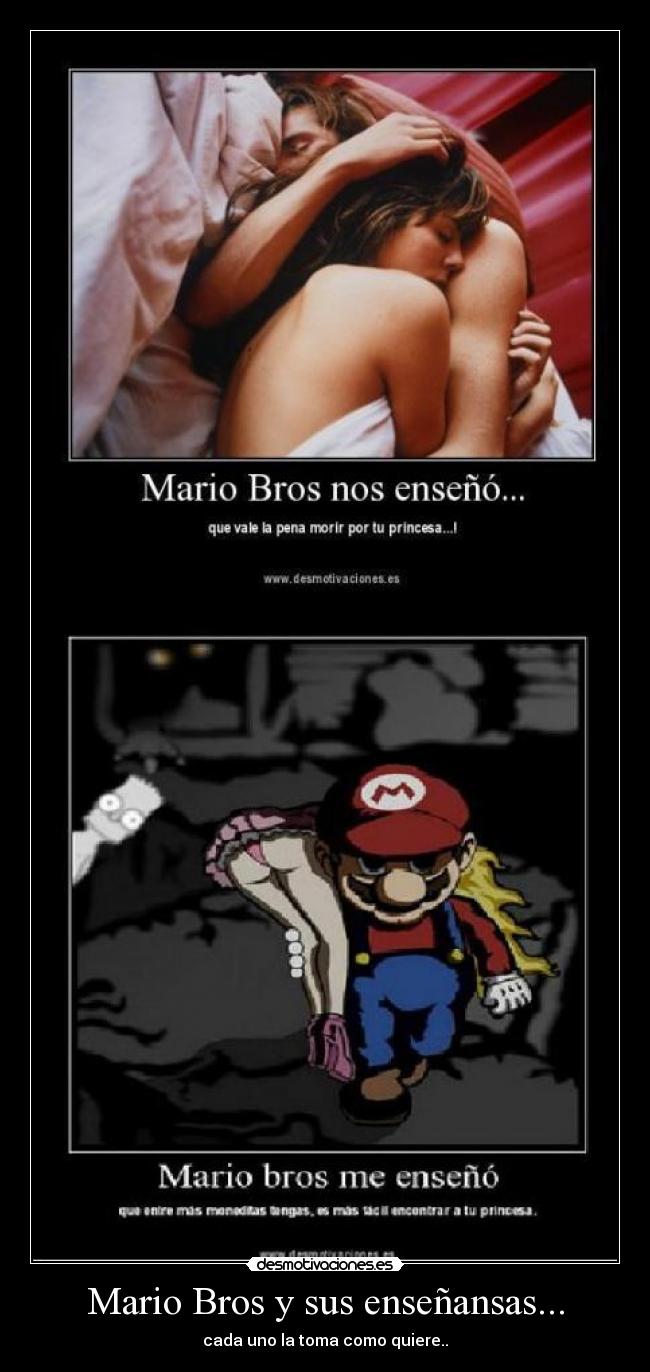 Mario Bros y sus enseñansas... - cada uno la toma como quiere..