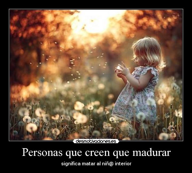 Personas que creen que madurar -