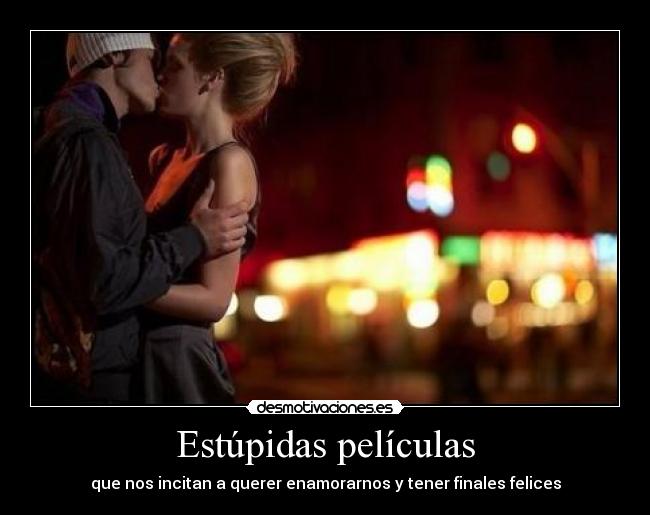 Estúpidas películas -