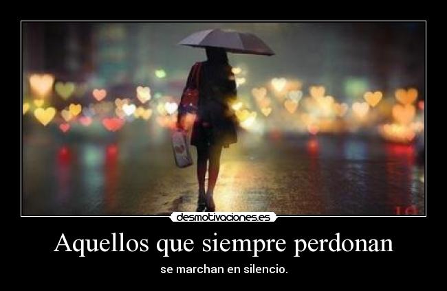 Aquellos que siempre perdonan -