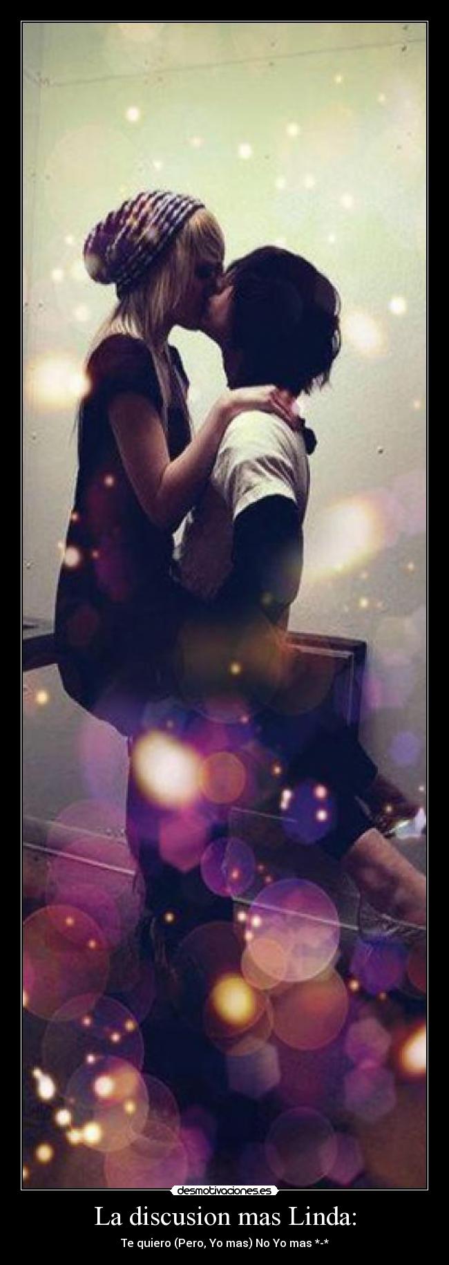 La discusion mas Linda: -