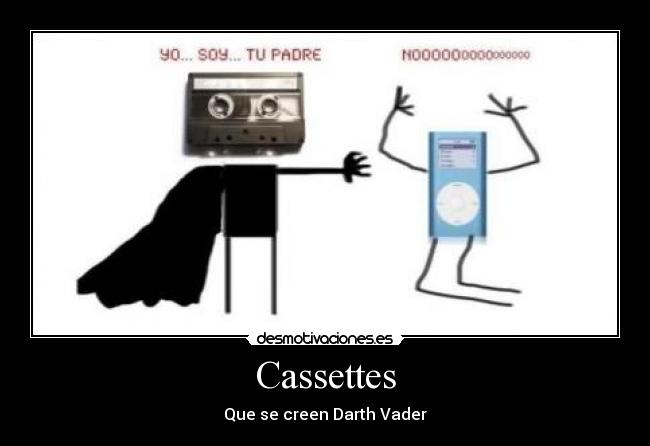 Cassettes - Que se creen Darth Vader