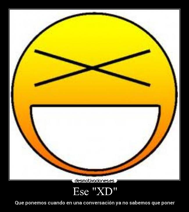 Ese XD -