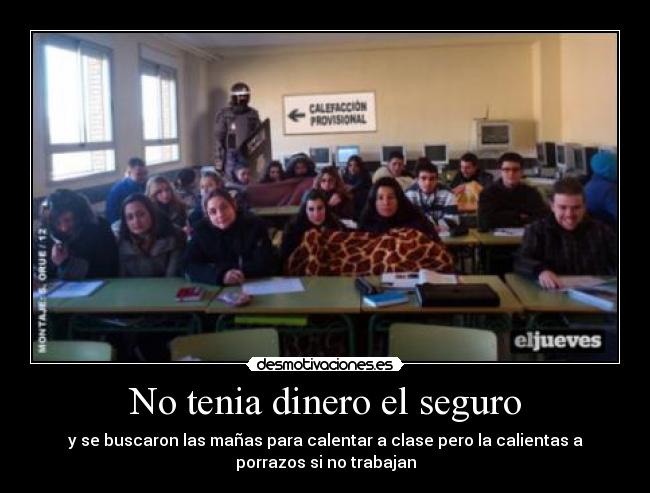 No tenia dinero el seguro - 