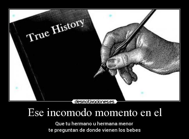 Ese incomodo momento en el - Que tu hermano u hermana menor
te preguntan de donde vienen los bebes