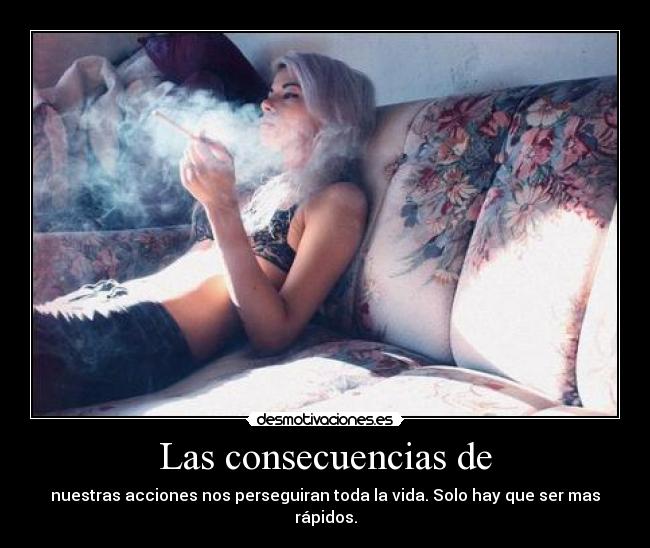 Las consecuencias de - 