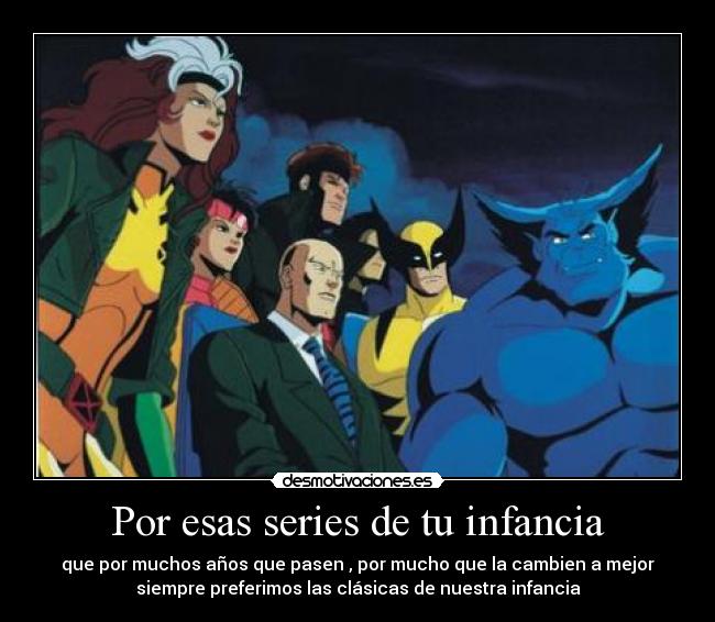 Por esas series de tu infancia - 
