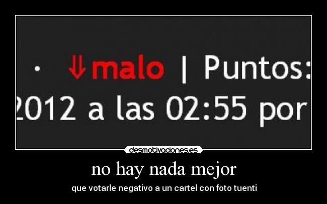 no hay nada mejor -