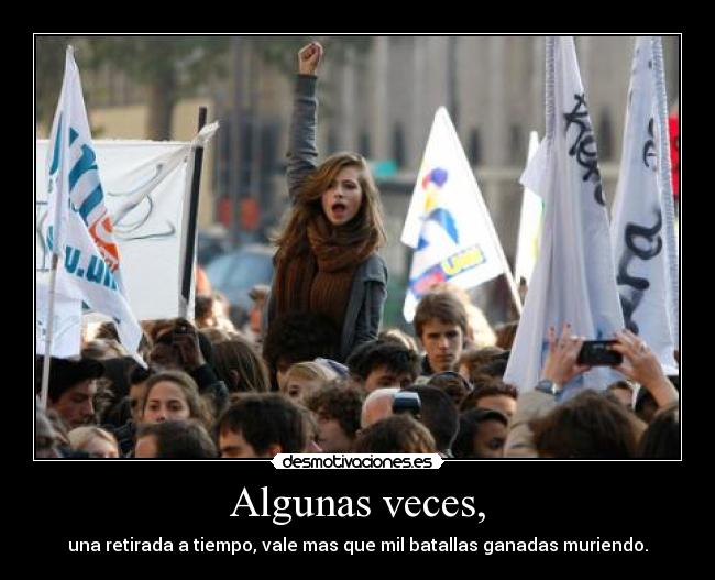 Algunas veces, -