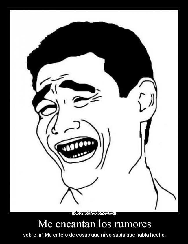 Me encantan los rumores -