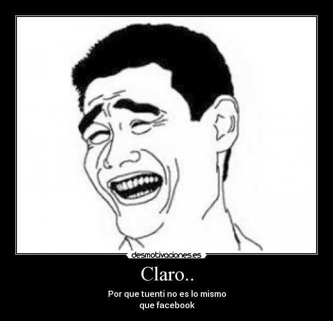 Claro.. -