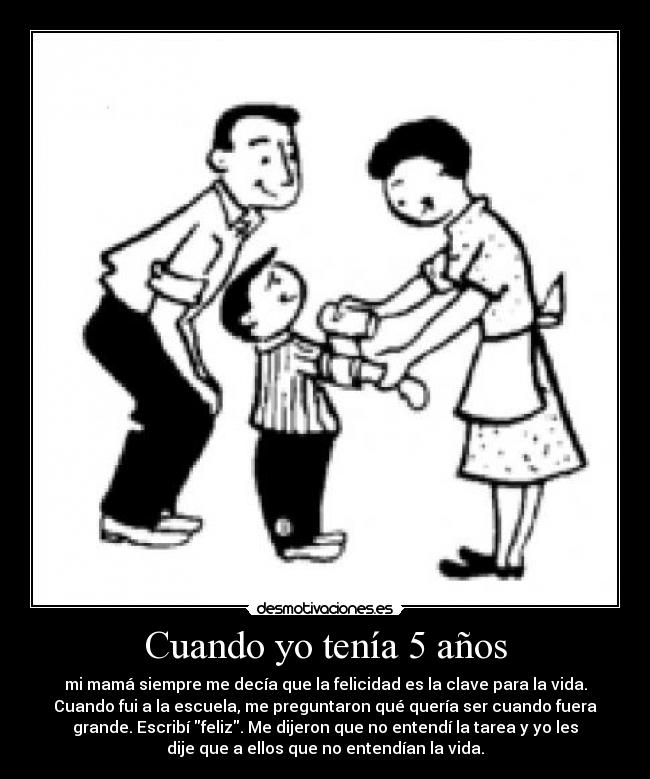 Cuando yo tenía 5 años -