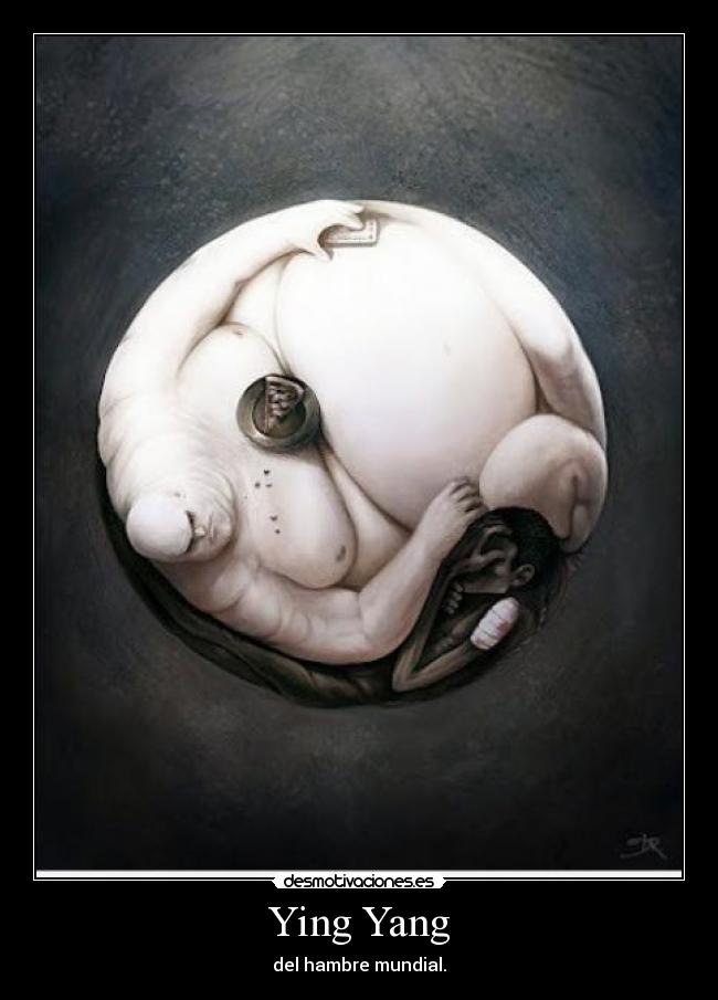 carteles ying yang hambre mundial desmotivaciones