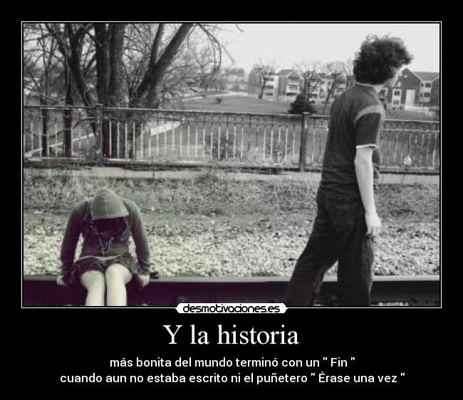 Y la historia -