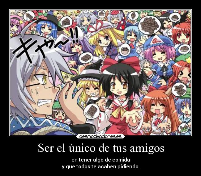 Ser el único de tus amigos - 