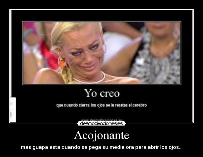 Acojonante - mas guapa esta cuando se pega su media ora para abrir los ojos...