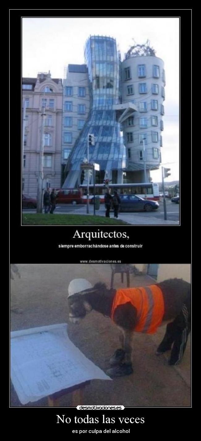 No todas las veces - es por culpa del alcohol