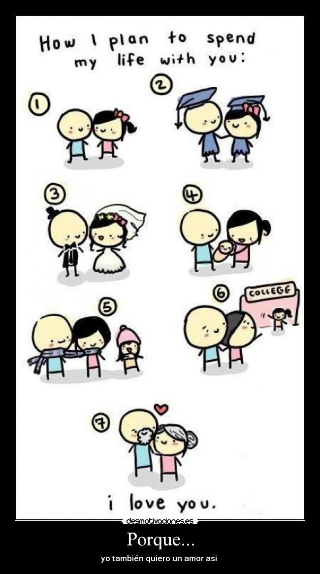 Porque... - yo también quiero un amor asi ♥