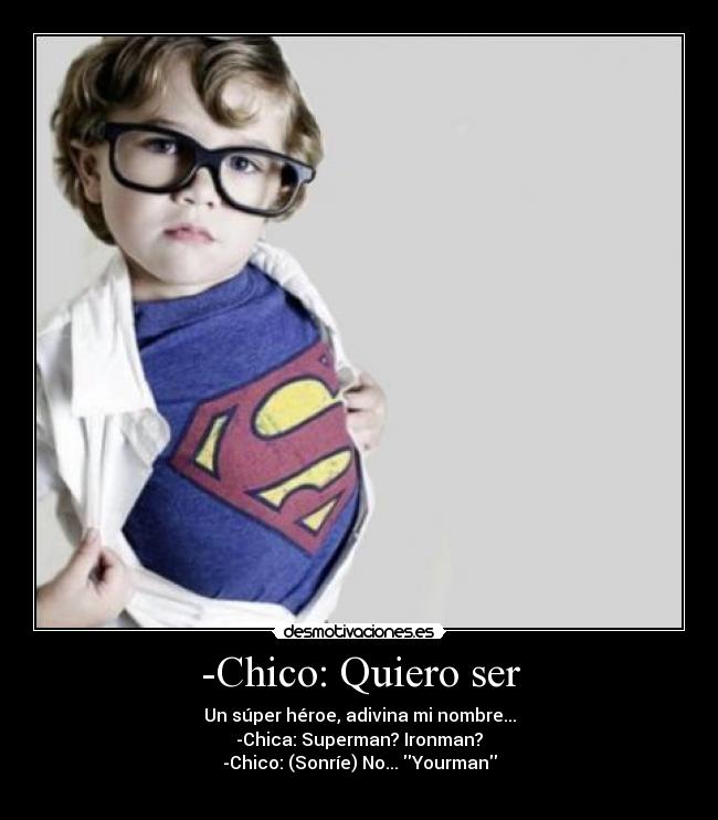 -Chico: Quiero ser -