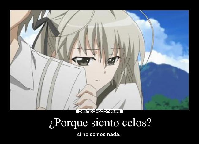 ¿Porque siento celos? -