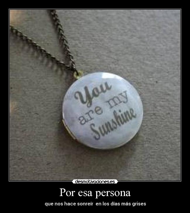 carteles sonrisa sonreir sinrisas love you quiero sol solete you are sunshine only sunshine make desmotivaciones