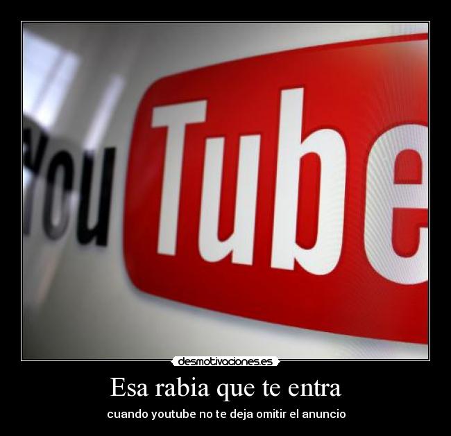 Esa rabia que te entra -