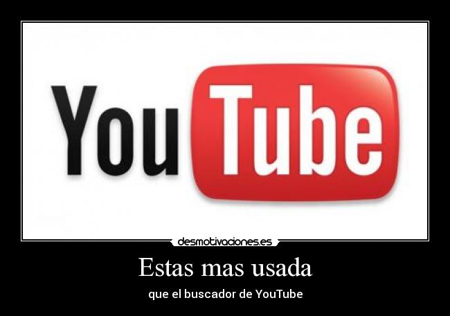 carteles youtube zorras desmotivaciones