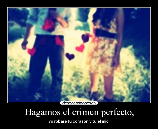 Hagamos el crimen perfecto, - 