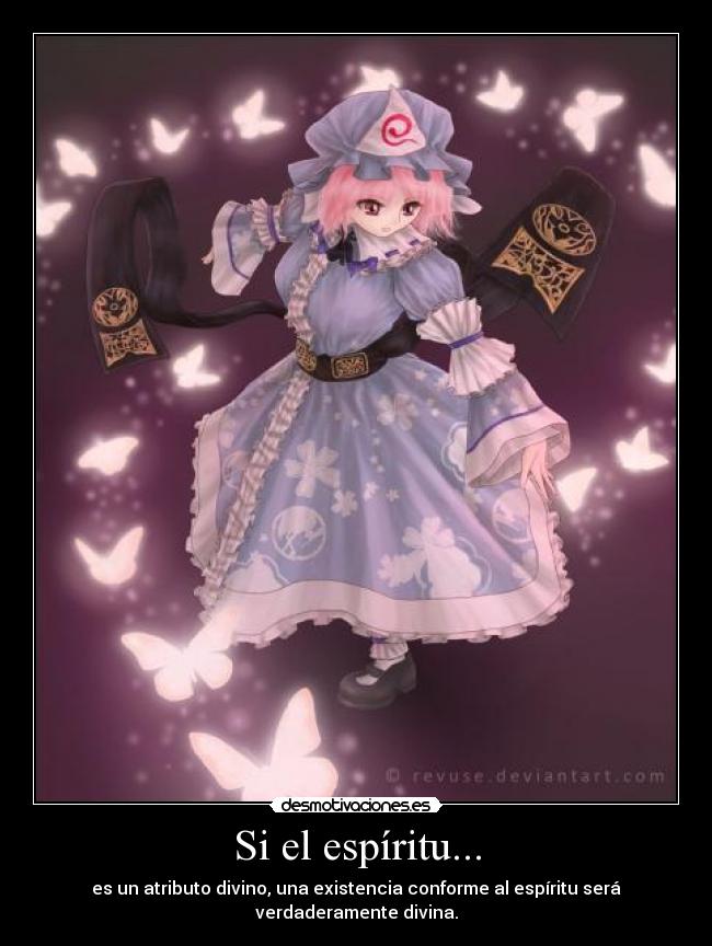 Si el espíritu... -