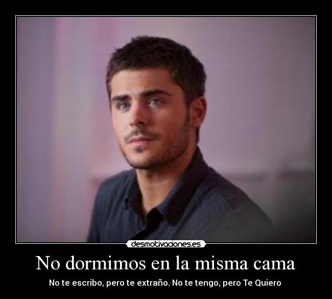 No dormimos en la misma cama -