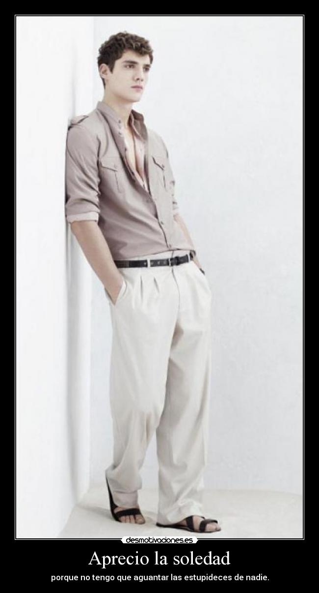 Aprecio la soledad - 