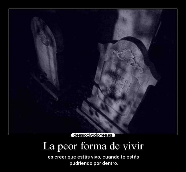 La peor forma de vivir - 