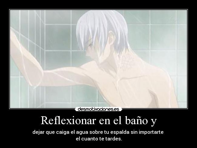 Reflexionar en el baño y -