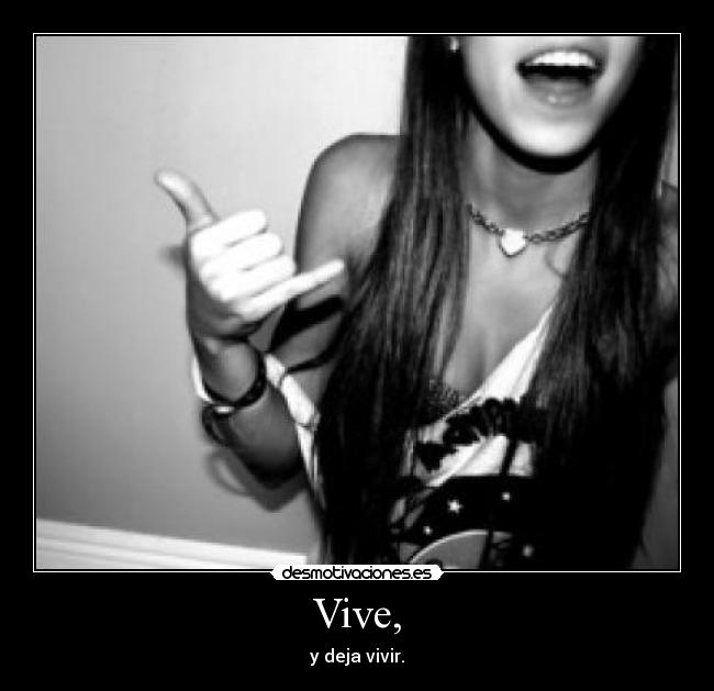 carteles vive vida feliiiiiiiiiiiiz mas facil saber decirr akuna matataaa desmotivaciones