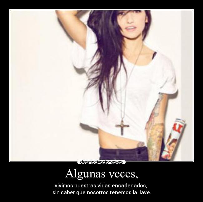 Algunas veces, - 