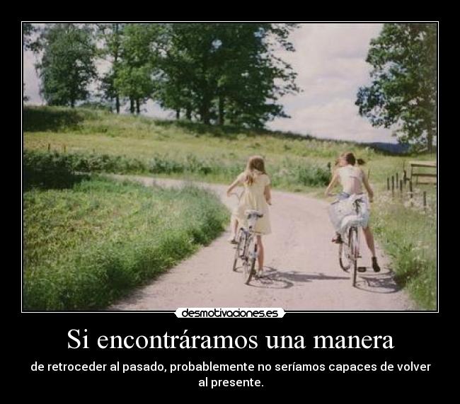Si encontráramos una manera - 