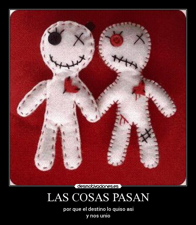 LAS COSAS PASAN - 