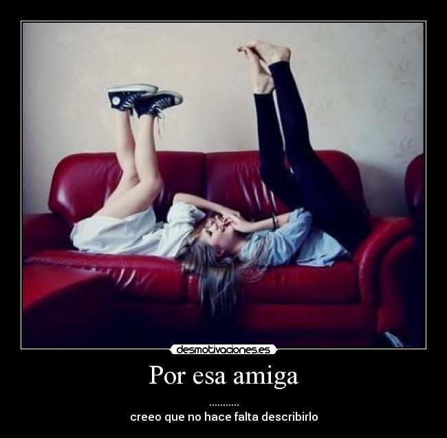 Por esa amiga - 