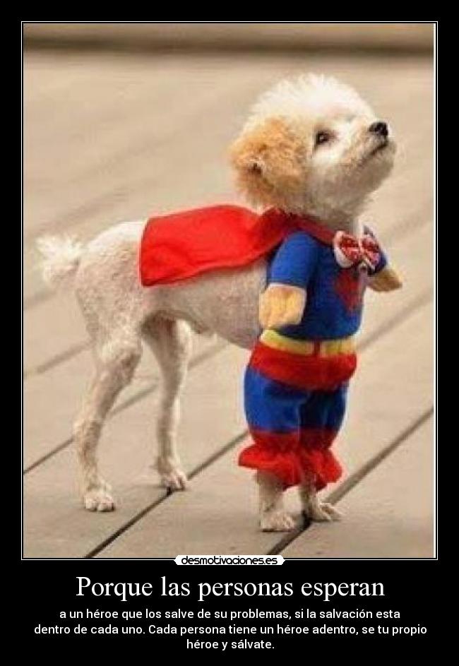 Porque las personas esperan -