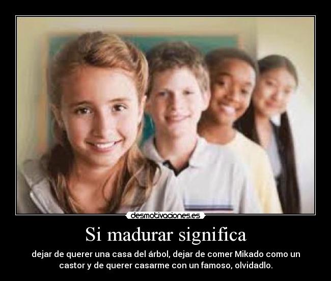 carteles madurar madurare nunca desmotivaciones