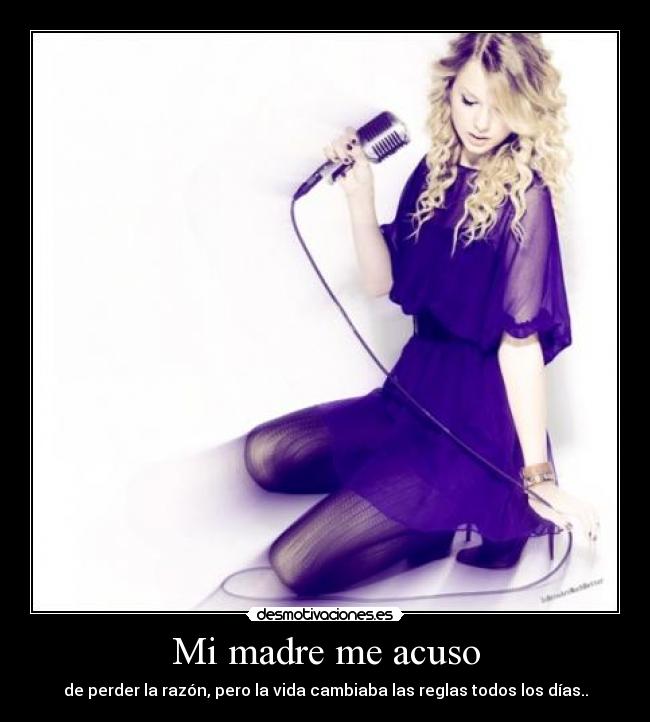 Mi madre me acuso -
