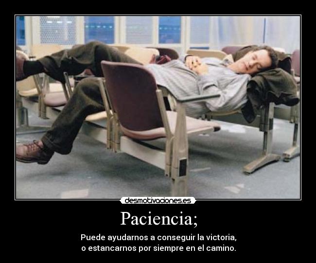 carteles paciencia victoria camino vida desmotivaciones
