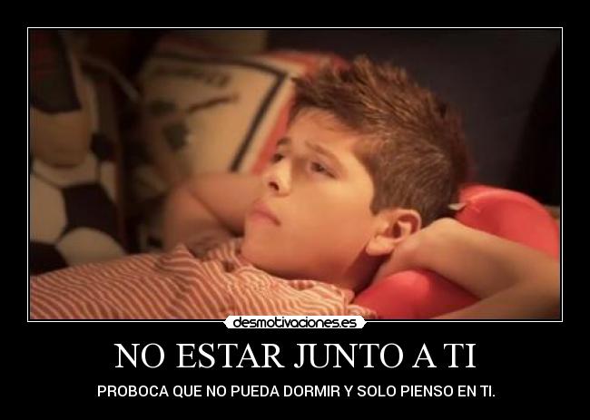 NO ESTAR JUNTO A TI -