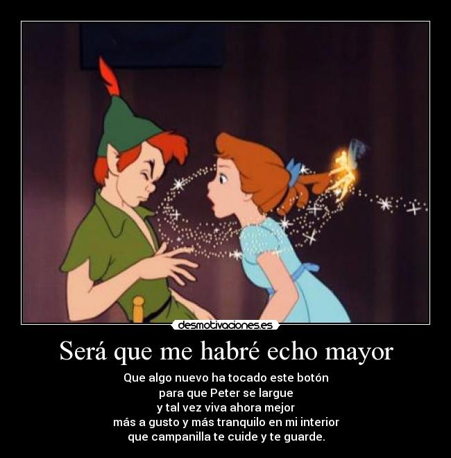 Será que me habré echo mayor - 