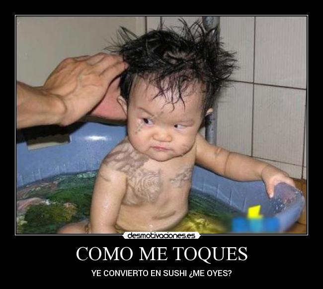 COMO ME TOQUES -