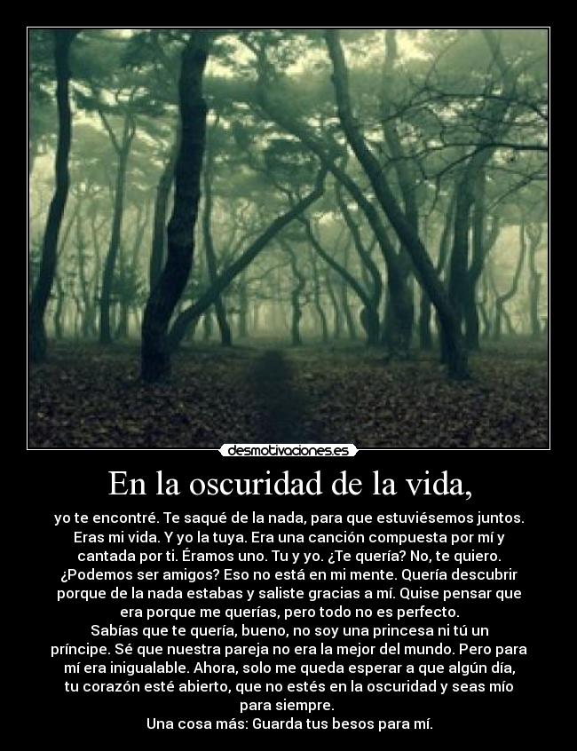 En la oscuridad de la vida, - 