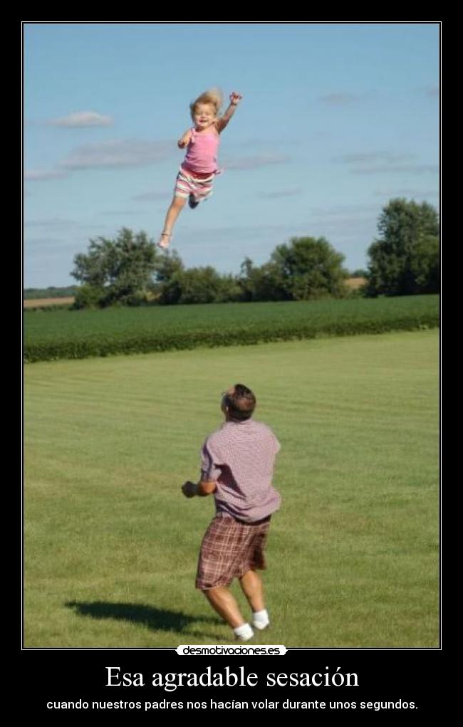 Esa agradable sesación -